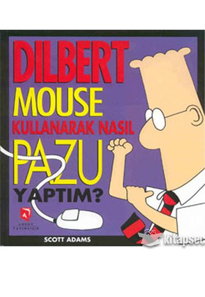 Dilbert: Mouse Kullanarak Nasıl Pazu Yaptım? kitabının kapağı, Scott Adams