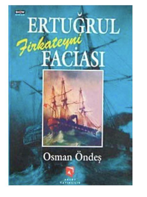Ertuğrul Fırkateyni Faciası kitabının kapağı, Osman Öndeş